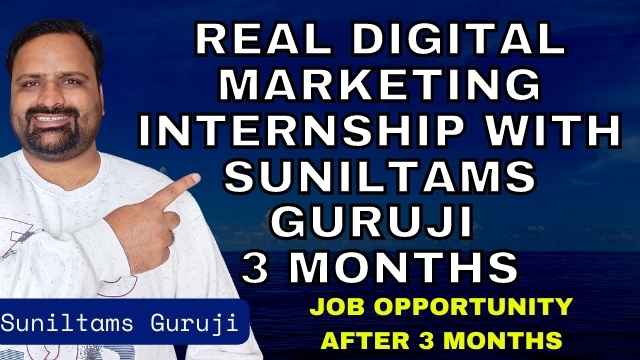 Digital Marketing Internship with Suniltams Guruji